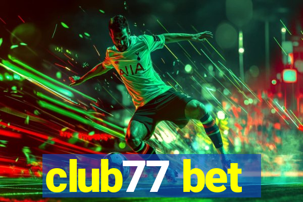 club77 bet